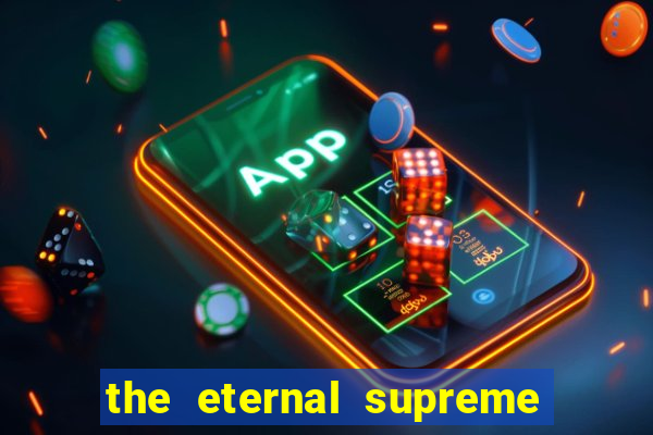 the eternal supreme 288 pt br